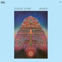 Pharoah Sanders - Elevation i gruppen CD hos Bengans Skivbutik AB (569787)