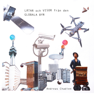 Andreas Chadien - Låtar Och Visor Från Den Globala Byn (Digipak CD)