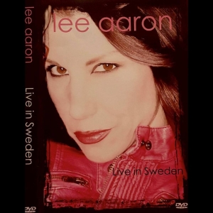 Lee Aaron - Live In Sweden