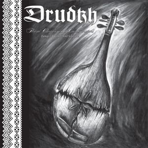 Drudkh - Songs Of Grief And Solitude