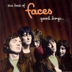 Faces - Best Of Faces...Good Boys When