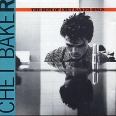 Chet Baker - Best Of - Sings
