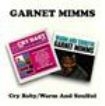 Mimms Garnet - Cry Baby/Warm And Soulful i gruppen Annet /  hos Bengans Skivbutik AB (591746)