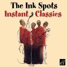 Ink Spots - Instant Classics i gruppen CD hos Bengans Skivbutik AB (593565)