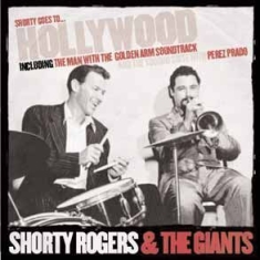 Rogers Shorty & The Giants - Shorty Goes To Hollywood i gruppen CD hos Bengans Skivbutik AB (594703)