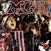 Mc5 - Kick Out The Jams