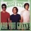 Sights - Are You Green? i gruppen CD hos Bengans Skivbutik AB (595987)