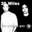 20 Miles - I'm A Lucky Guy i gruppen CD hos Bengans Skivbutik AB (597700)