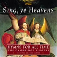 Rutter John/Cambridge Singers - Sing, Ye Heavens: Hymns... i gruppen Annet /  hos Bengans Skivbutik AB (605258)