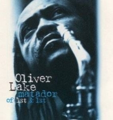 Oliver Lake - Matador Of 1St & 1St i gruppen Annet /  hos Bengans Skivbutik AB (609876)