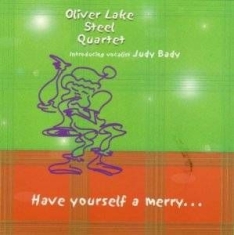 Oliver Lake Steel Quartet - Have Yourself A Merry... i gruppen Annet /  hos Bengans Skivbutik AB (609885)