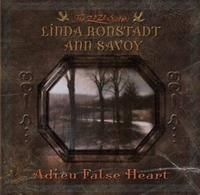 Ronstadt Linda/Ann Savoy - Adieu False Heart i gruppen Annet /  hos Bengans Skivbutik AB (613938)