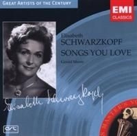 Elisabeth Schwarzkopf - Songs You Love i gruppen CD / Klassisk hos Bengans Skivbutik AB (616312)