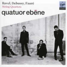 QUATUOR ÉBÈNE - DEBUSSY, FAURÉ & RAVEL: STRING