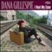 Gillespie Dana - I Rest My Case i gruppen CD hos Bengans Skivbutik AB (620316)