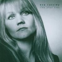 Eva Cassidy - Time After Time i gruppen Annet /  hos Bengans Skivbutik AB (625423)