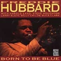 Freddie Hubbard - Born To Be Blue i gruppen CD hos Bengans Skivbutik AB (633459)