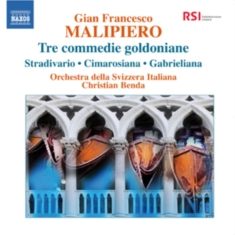 Malipiero - Tre Commedie Goldoniane