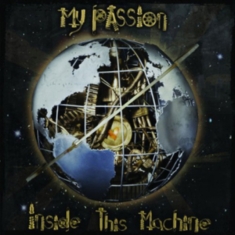 My Passion - Inside This Machine