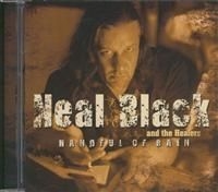 Black Neal & The Healers - Handful Of Rain i gruppen CD hos Bengans Skivbutik AB (647071)