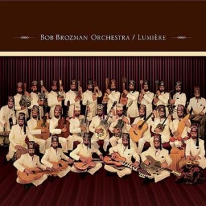 Brozman Bob - Orchestra - Lumiere