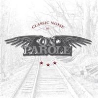 On Parole - Classic Noise i gruppen Annet /  hos Bengans Skivbutik AB (649451)