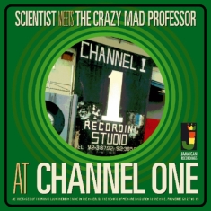 SCIENTIST MEETS THE MAD PROFESSOR - AT CHANNEL ONE
