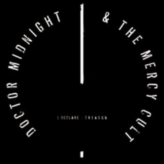 Doctor Midnight & The Mercy Cult - I Declare : Treason