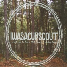I Was A Cub Scout - I Want You To Know