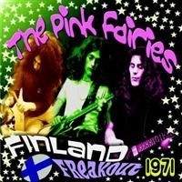 Pink Fairies - Finland Freakout 1971 i gruppen CD hos Bengans Skivbutik AB (666435)