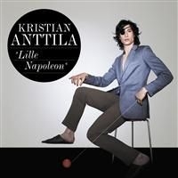 Kristian Anttila - Lille Napoleon i gruppen Annet /  hos Bengans Skivbutik AB (675121)