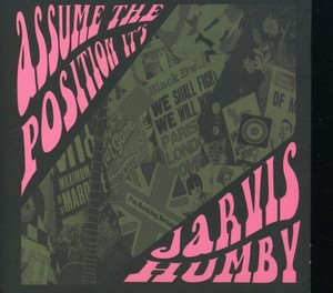 Humby Jarvis - Assume The Position - It's Jarvis H