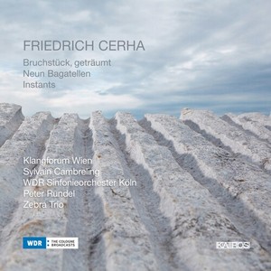Cerha Friedrich - Cerha: Bruchstück, Geträumt