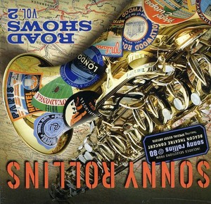 Rollins Sonny - Road Shows Vol 2