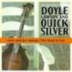 Lawson Doyle /Quicksilve - Once & For Always /The News Is i gruppen CD / Country hos Bengans Skivbutik AB (687591)