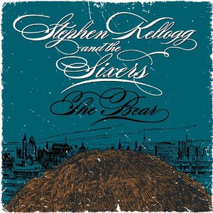 Kellog Stephen And The Sixers - Bear