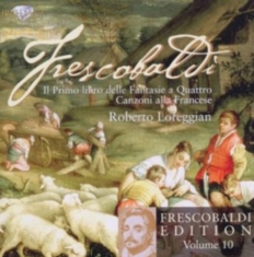Frescobaldi Girolamo - Fantasie A Quattro · Canzoni Alla F