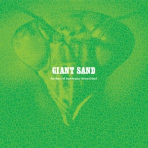 Giant Sand - Backyard Bbq Broadcast (25Th Annive