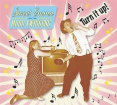Sweet Emma & The Moodswingers - Turn It Up!