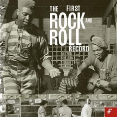 Various Artists - First Rock And Roll Record