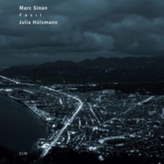 Marc Sinan Julia Hülsmann - Fasil