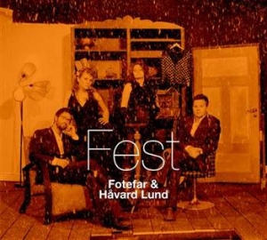 Fotefar And Håvard Lund - Fest