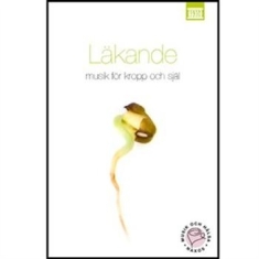 Various Artists - Läkande: Musik För Kropp Och Själ