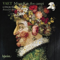 Vaet - Missa Ego Flos Campi