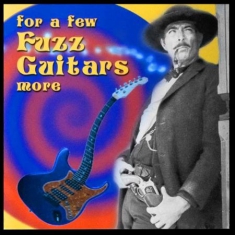 Various Artists - For A Few Fuzz Guitars More