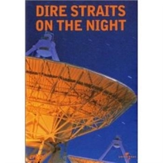 Dire Straits - On The Night