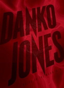 Danko Jones - Bring On The Mountain