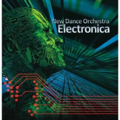 New Dance Orchestra - Electronica