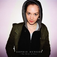 Sophie Hunger - The Rules Of Fire - The Archives