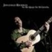 Richman Jonathan - No Me Que Jo De Mi Estrella i gruppen CD hos Bengans Skivbutik AB (950316)